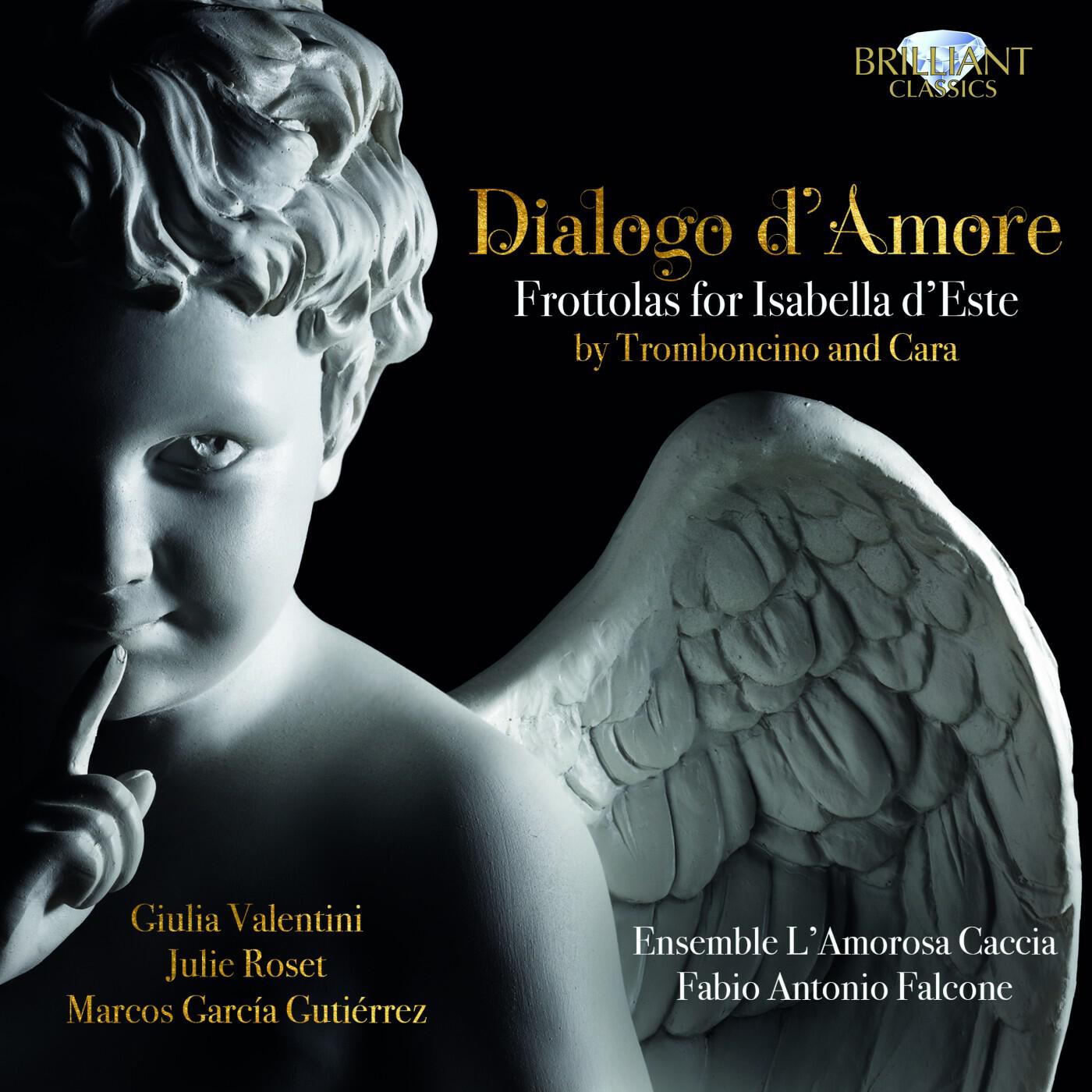 Релиз Tromboncino & Cara: Dialogo d'Amore, Frottolas for Isabella d'Este