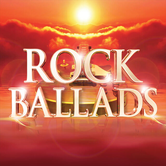 Релиз Rock Ballads (The Greatest Rock and Power Ballads of the 70s 80s 90s 00s)