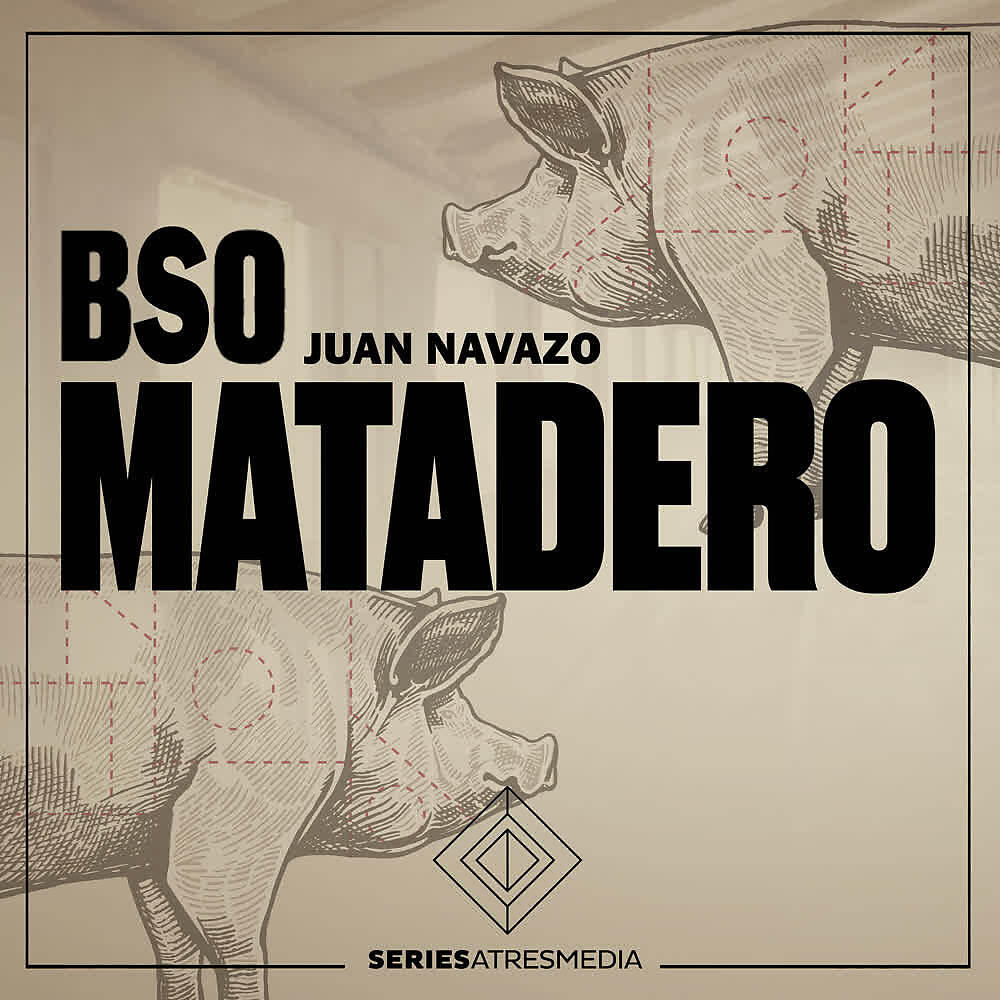 Релиз Banda Sonora de MATADERO (Banda Sonora de la Serie de TV Matadero)