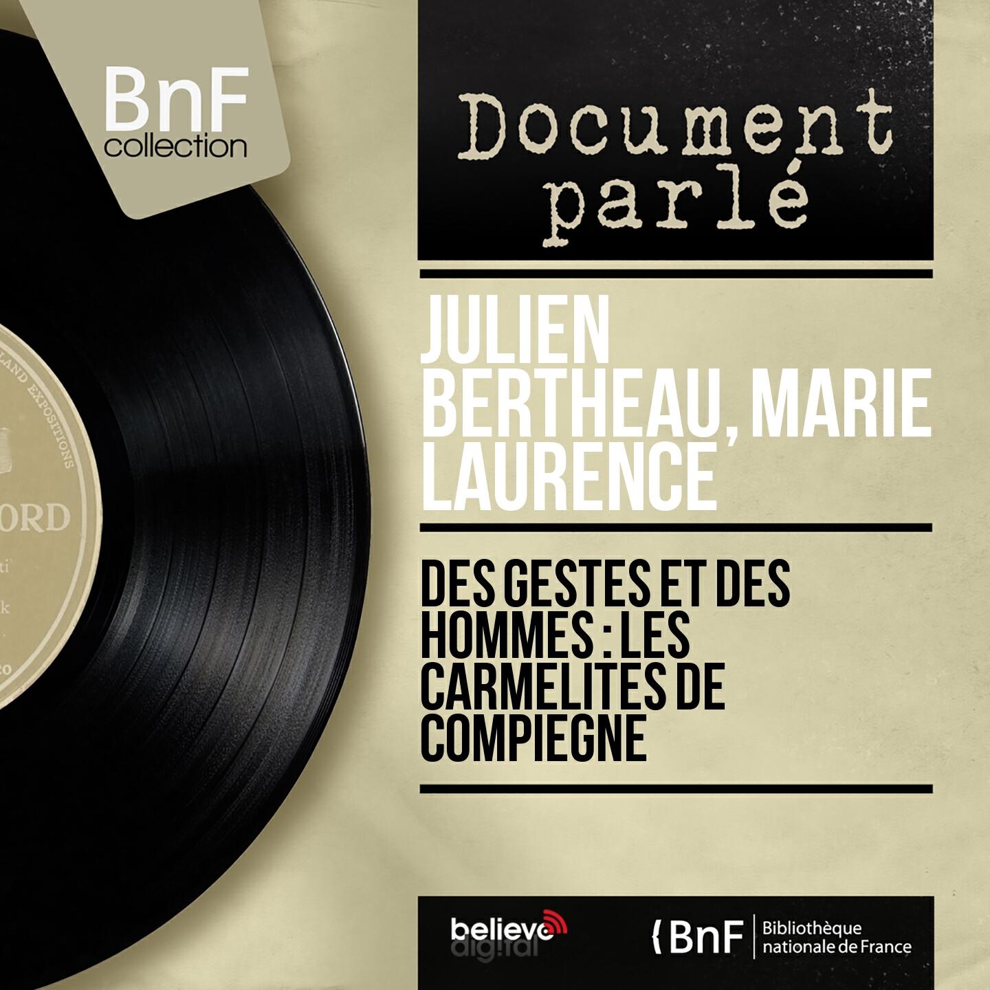 Релиз Des gestes et des hommes : Les Carmélites de Compiègne (Mono Version)