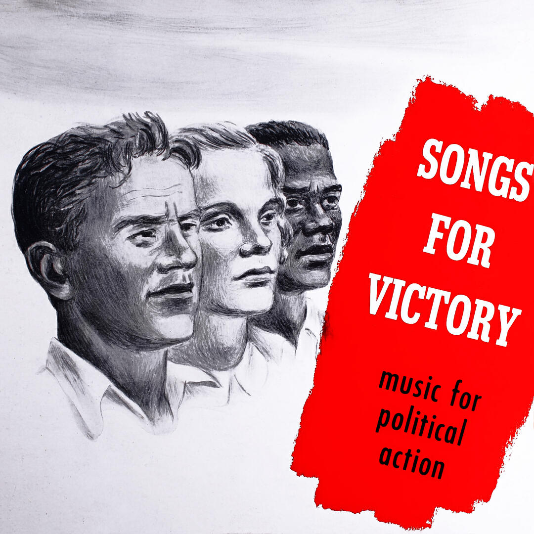 Релиз Songs For Victory: Music For Political Action