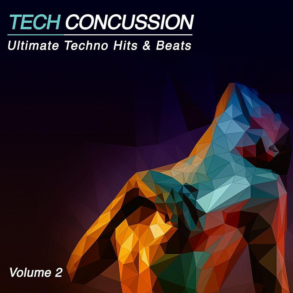 Релиз Tech Concussion, Vol. 2 (Ultimate Techno Hits n' Beats)