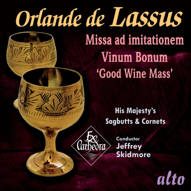 Релиз Lassus: Missa Vinum Bonum ('Good Wine Mass') with accompanying motets