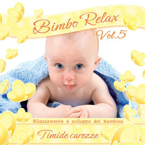 Релиз Bimbo relax, vol. 5: Timide carezze