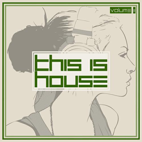 Альбом This Is House, Vol. 2 исполнителя Various Artists
