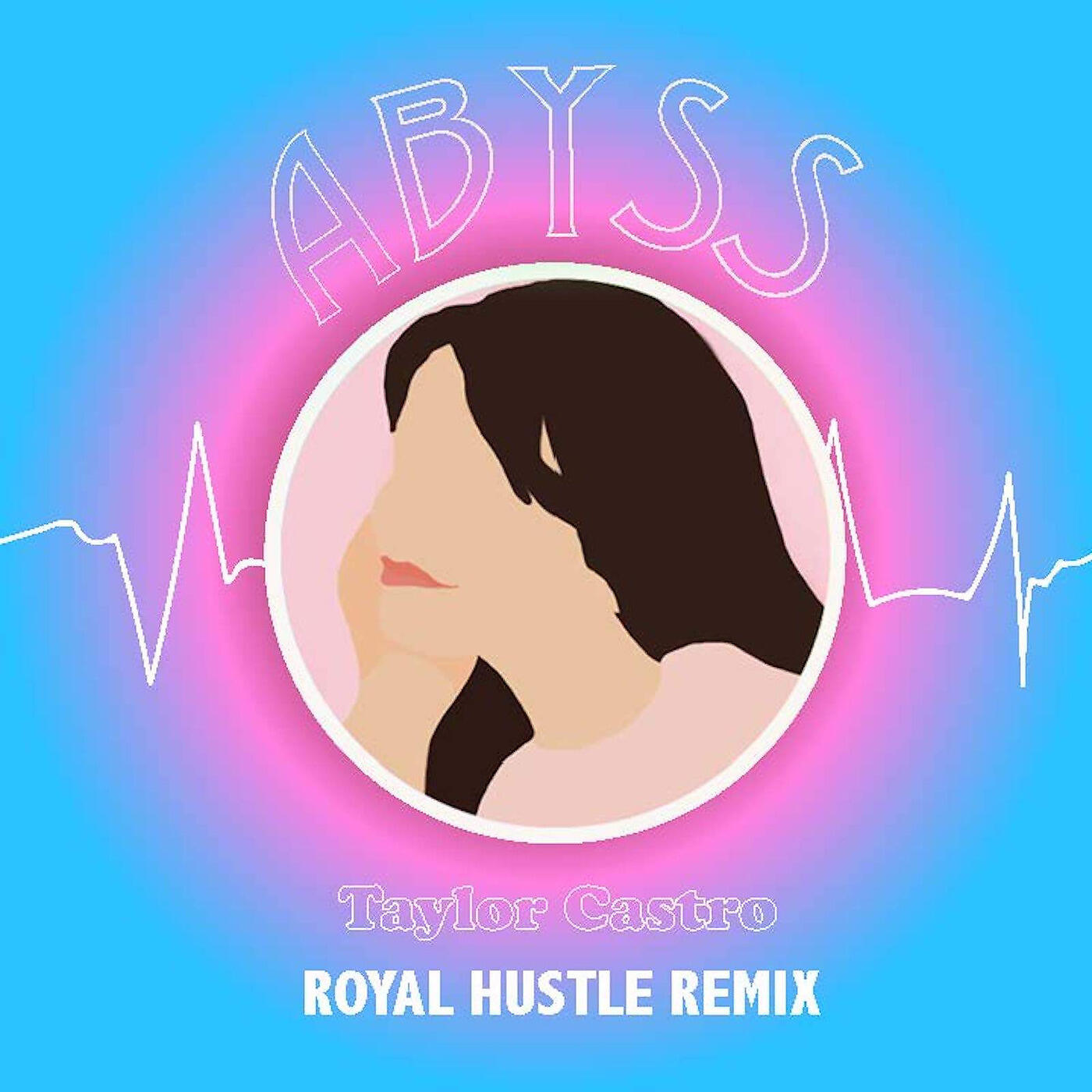 Релиз Abyss (Royal Hustle Remix)