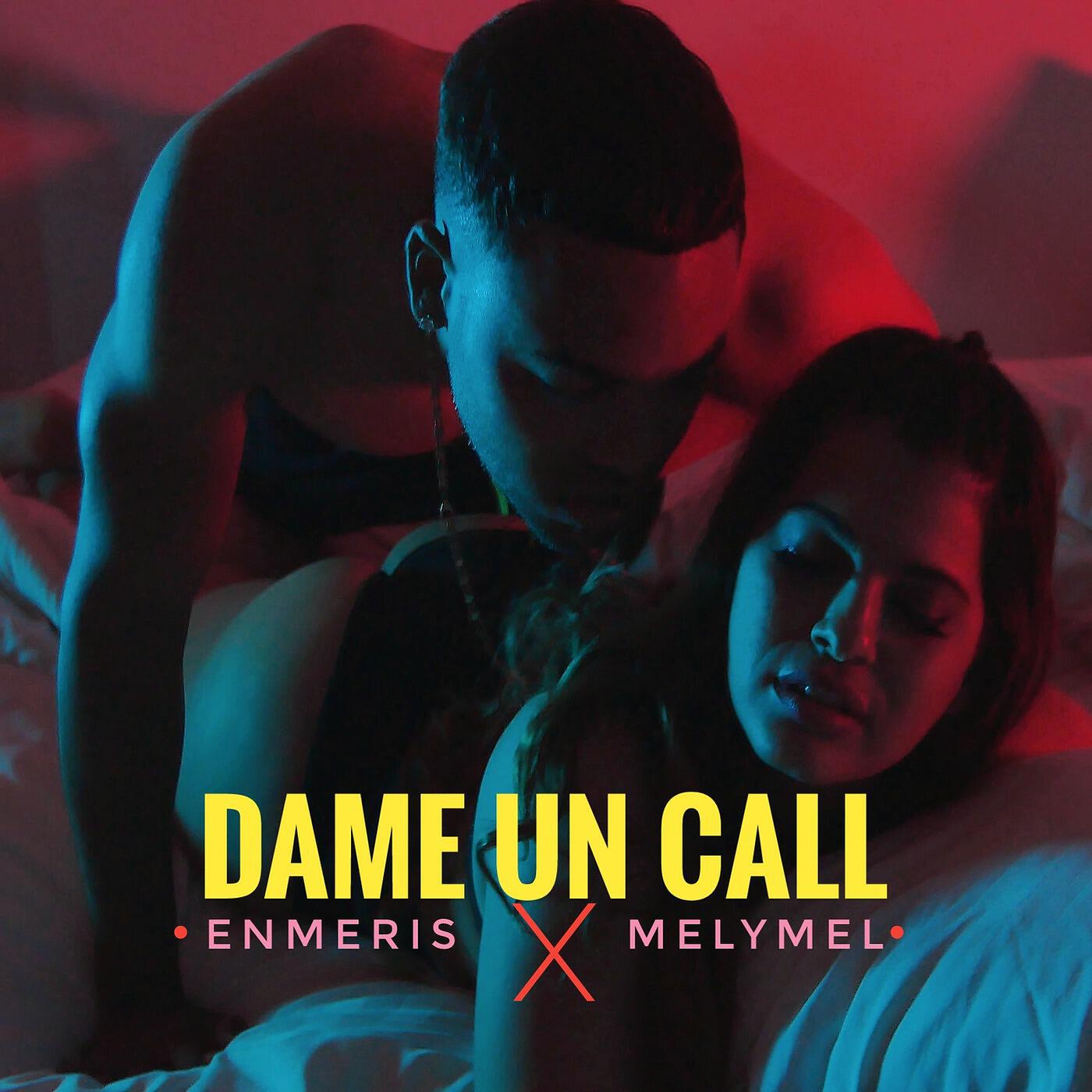 Релиз Dame un Call (feat. Melymel)