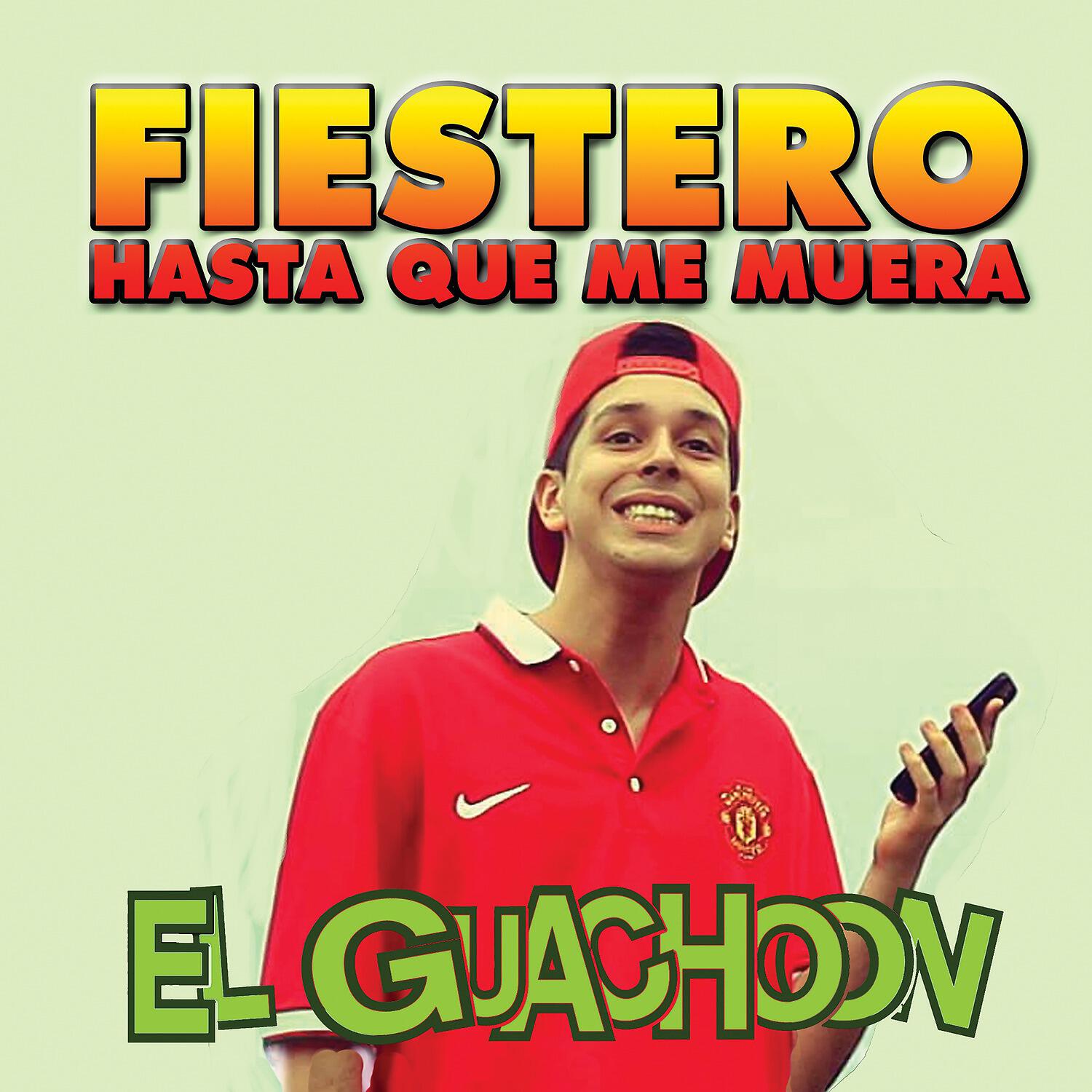 Релиз Fiestero Hasta Que Me Muera