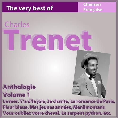 Релиз Charles Trenet - Anthologie, vol. 1 (Les incontournables de la chanson française)