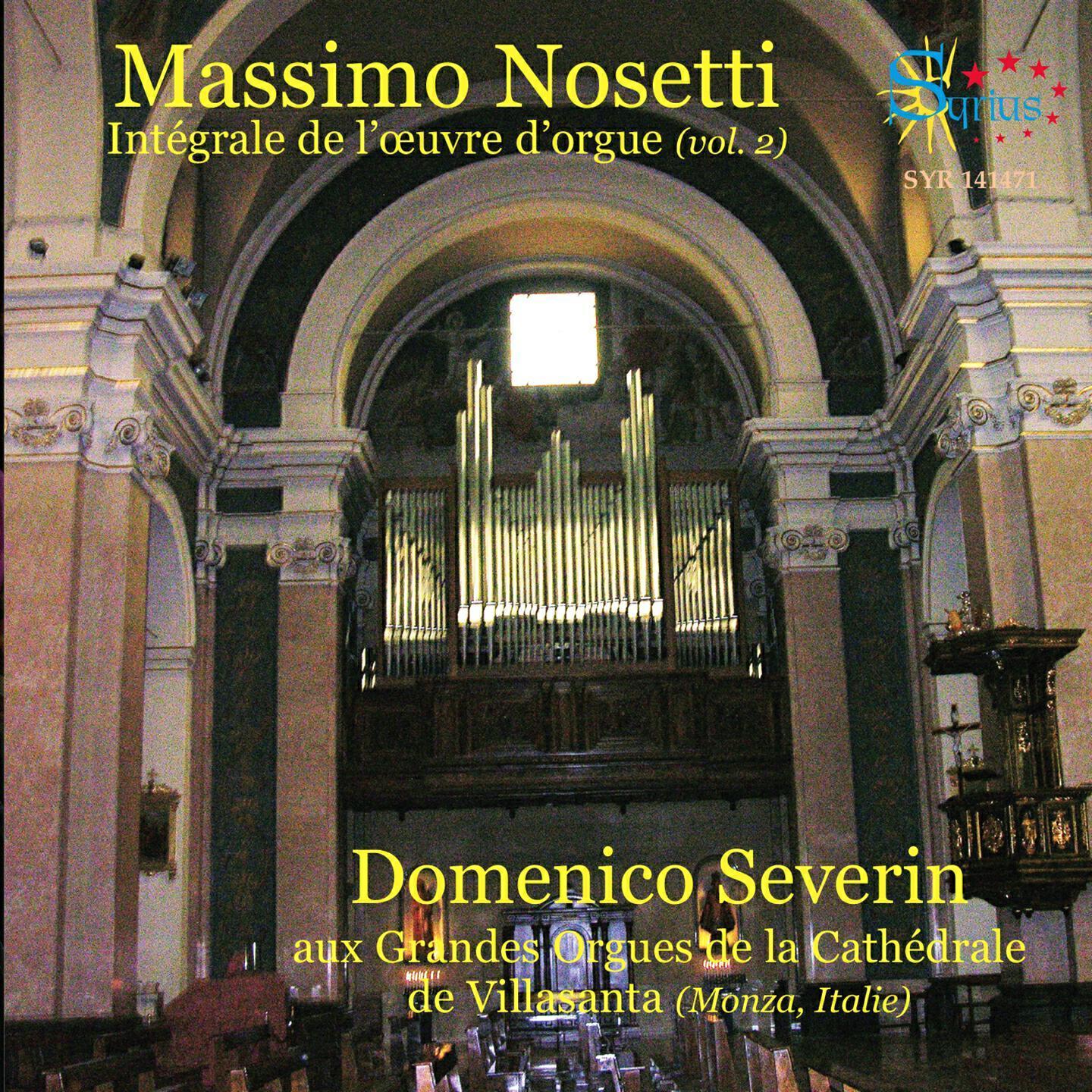 Релиз Nosetti: Intégrale de l'œuvre d'orgue, Vol. 2