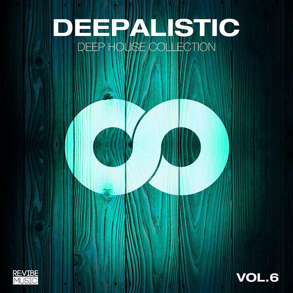 Релиз Deepalistic - Deep House Collection, Vol. 6