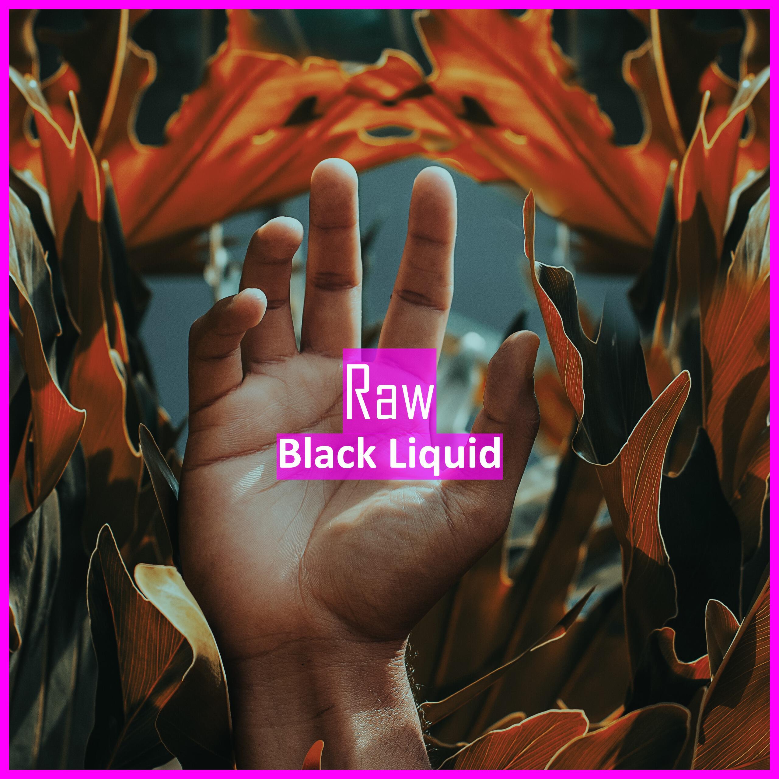 Black Liquid