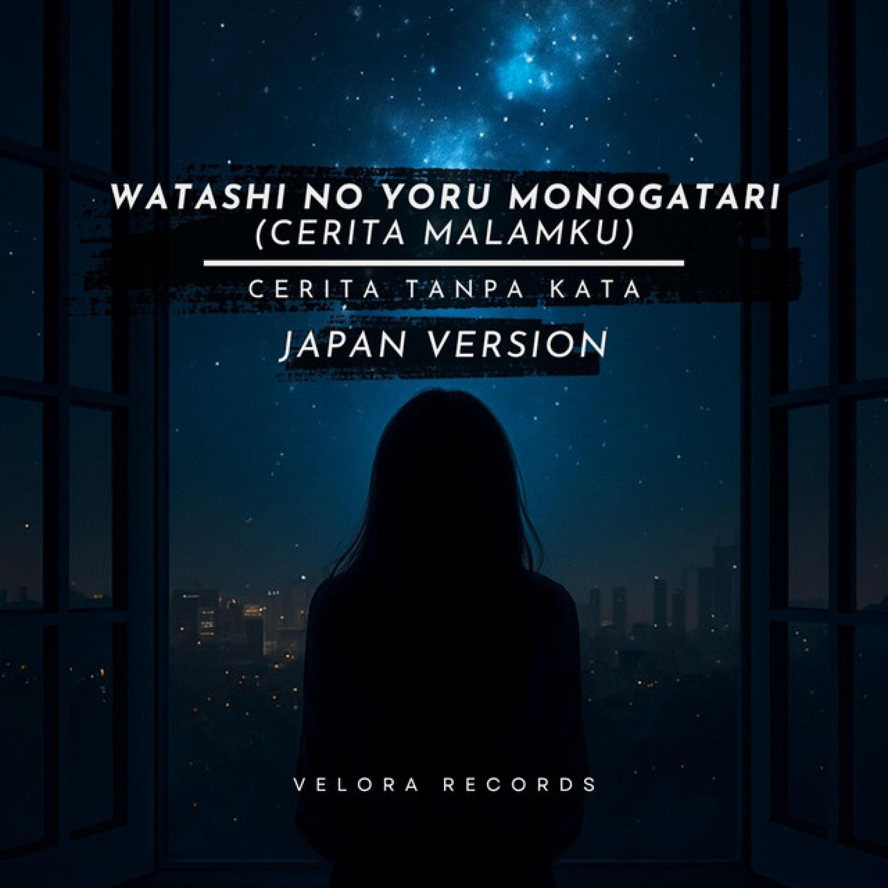 Релиз Watashi no Yoru Monogatari (Cerita Malamku)