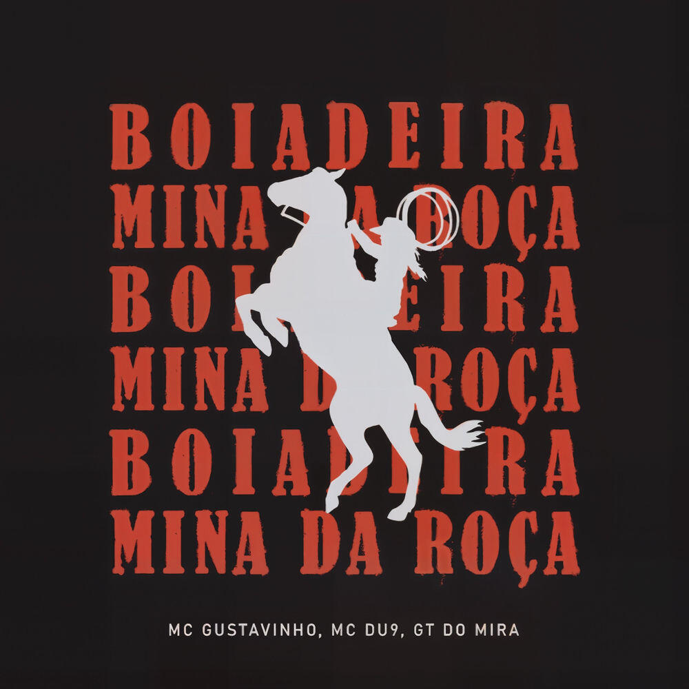 Релиз Boiadeira, Mina da Roça