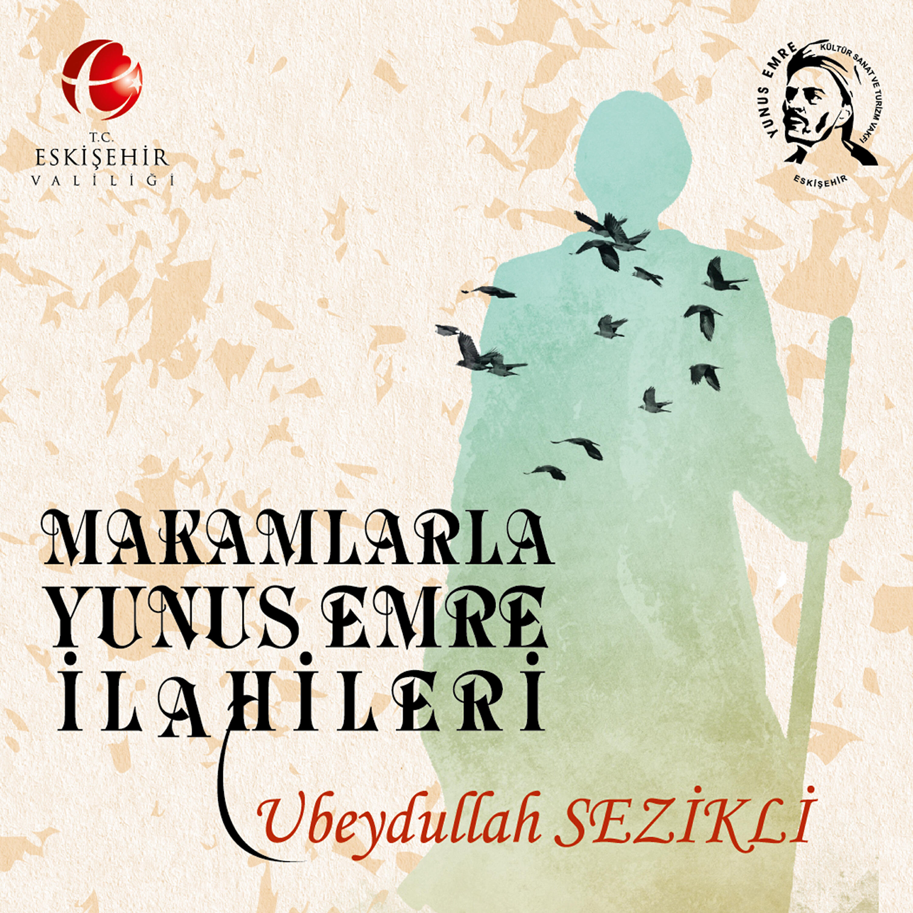 Релиз Makamlarla Yunus Emre İlâhileri