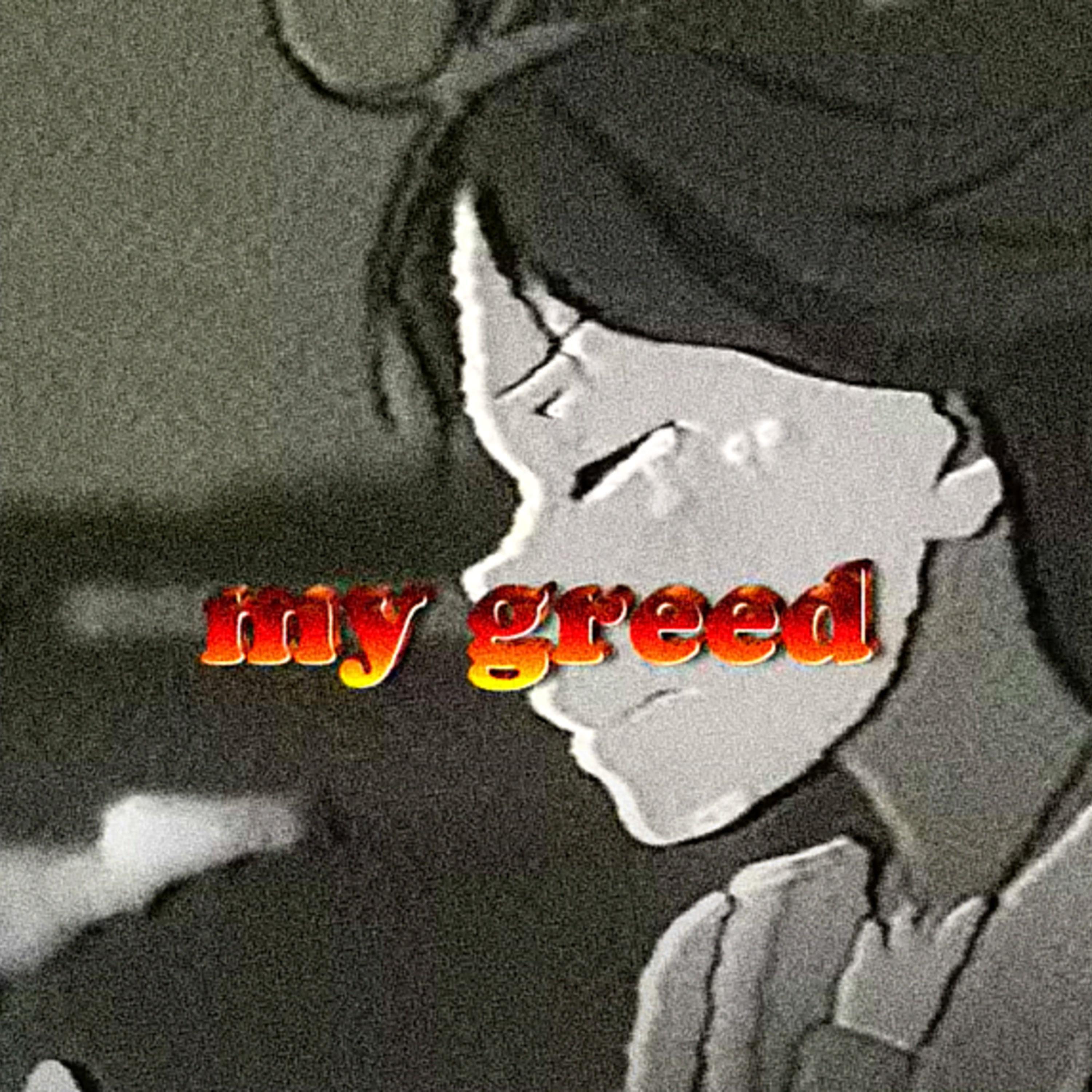 Релиз My Greed