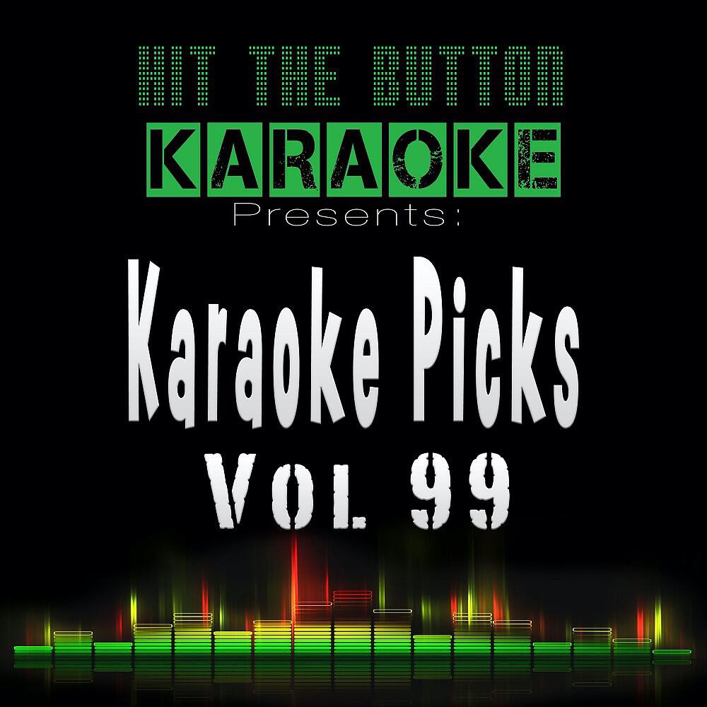 Релиз Karaoke Picks Vol. 99