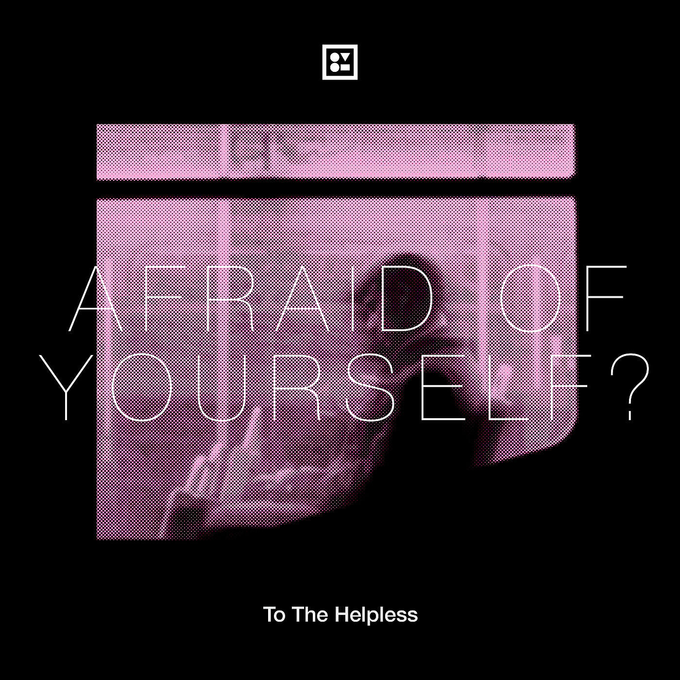 Релиз Afraid of Yourself?