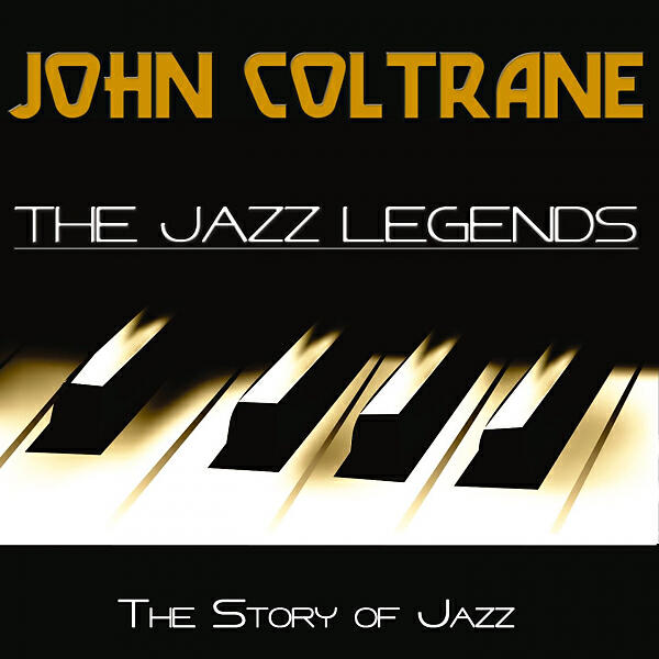 Постер альбома The Jazz Legends (The Story of Jazz)