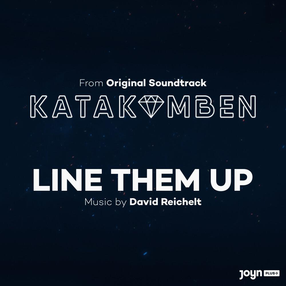 Релиз Line Them Up (From Original Soundtrack Katakomben)
