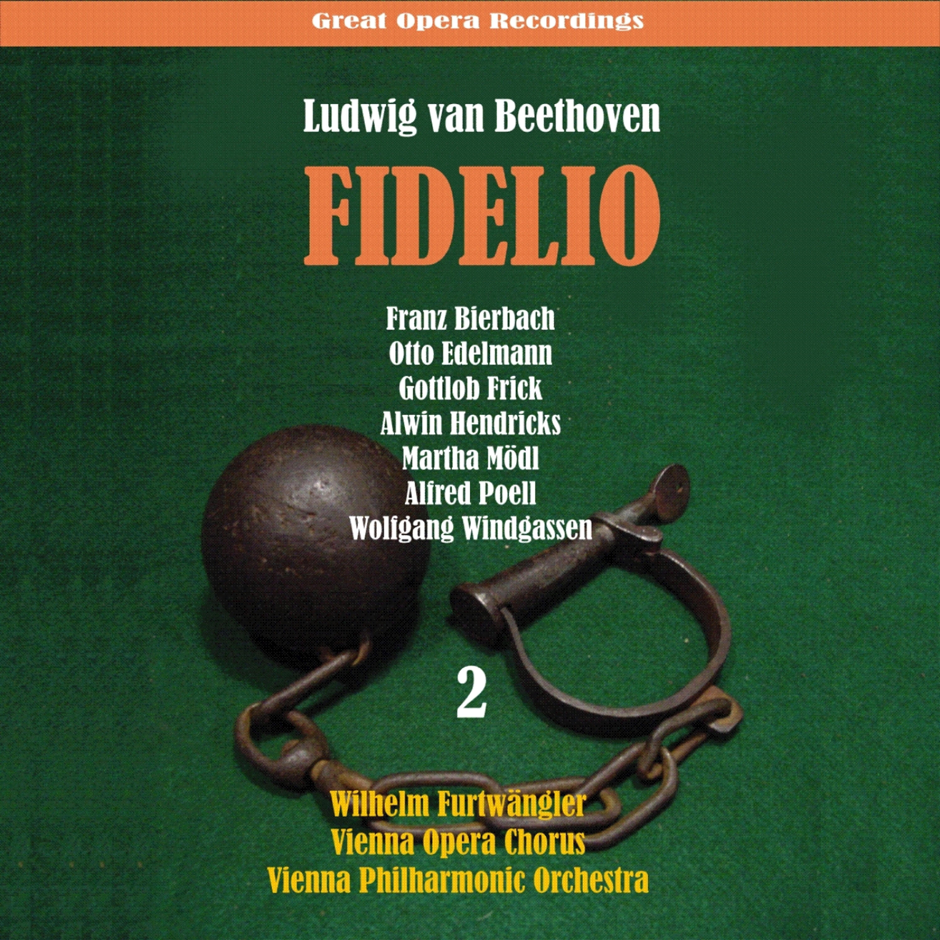Sena Jurinac, Alfred Poell, Otto Edelmann, Wolfgang Windgassen, Martha Modl, Gottlob Frick, Franz Bierbach, Alwin Hendricks, Wiener Philharmoniker, Vienna Opera Chorus - Fidelio, Op. 72: Act II