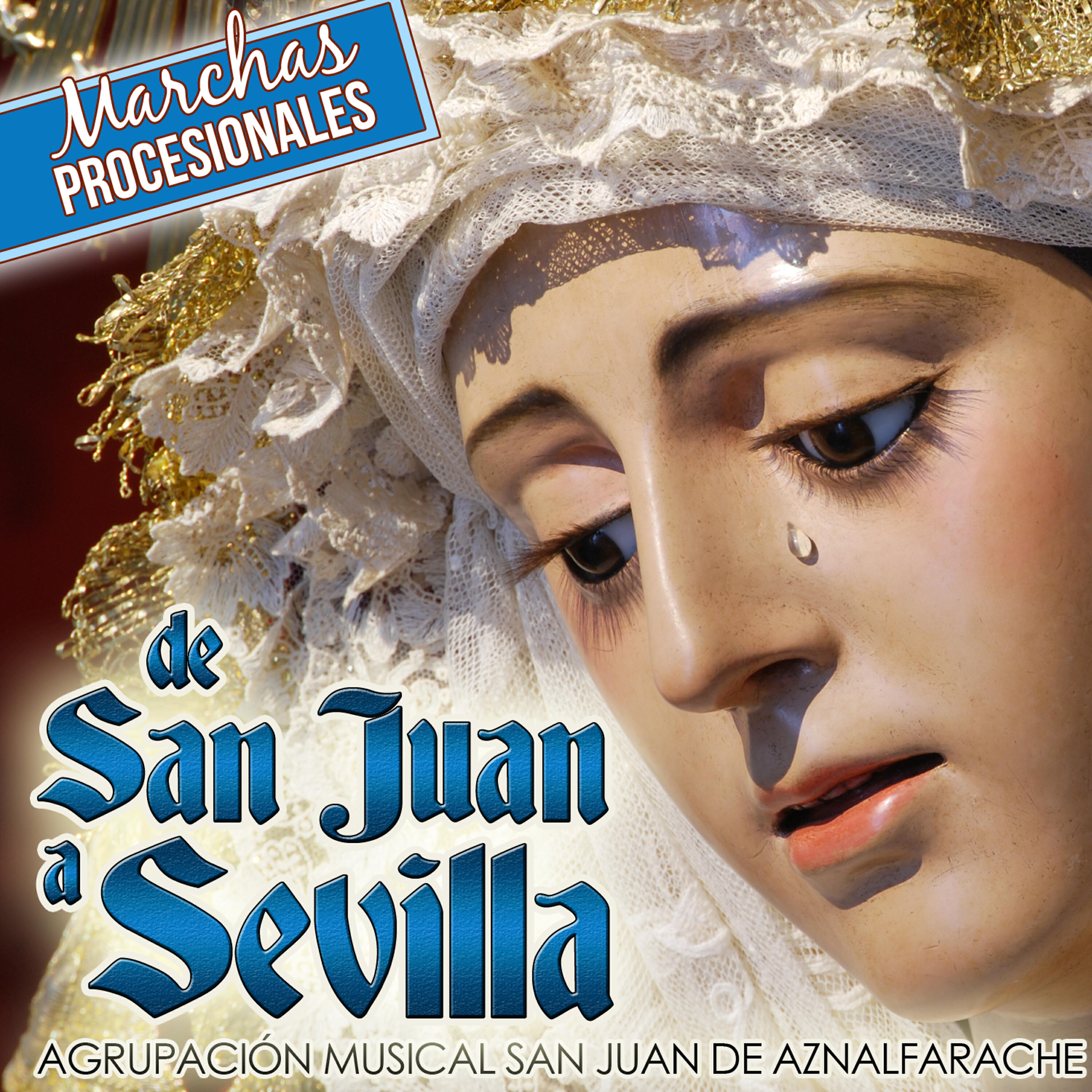 Релиз De San Juan a Sevilla. Marchas Procesionales