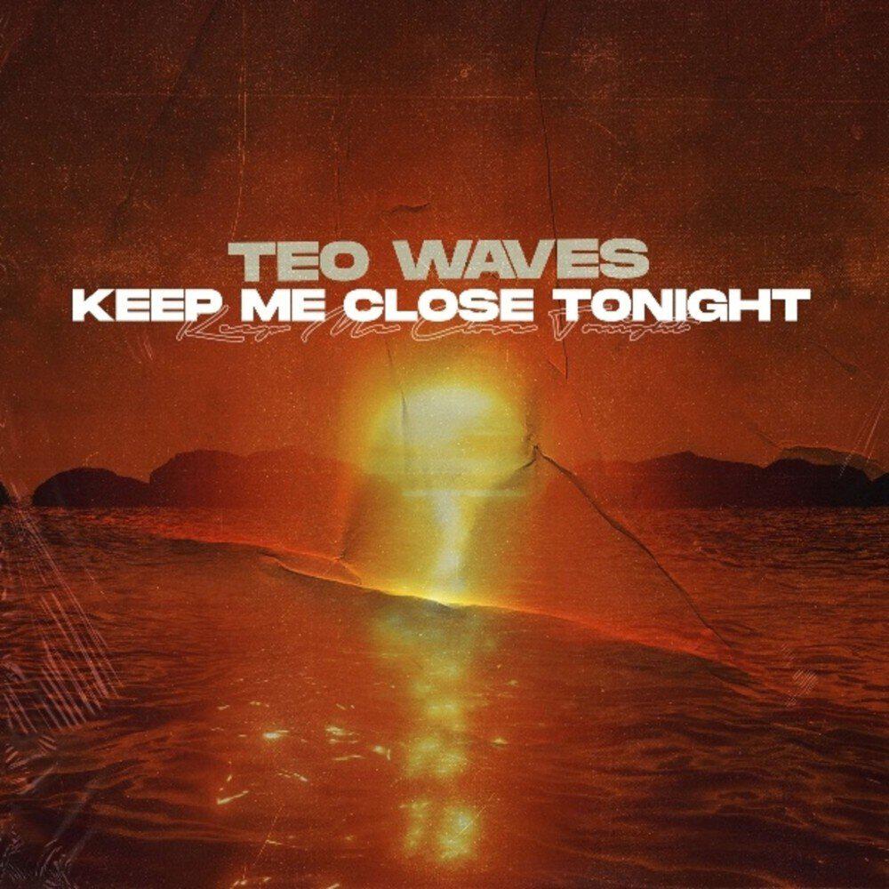 Релиз Keep Me Close Tonight