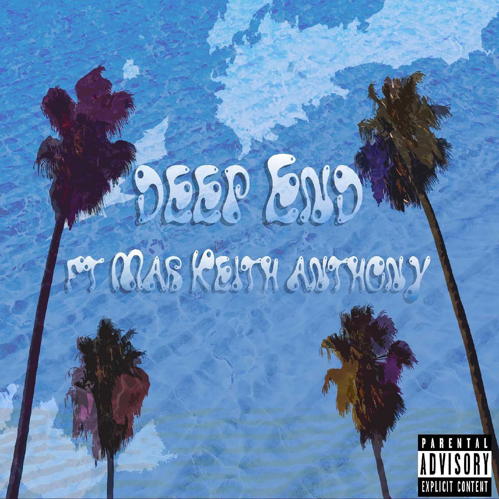 Релиз Deep End (feat. Mar Keith Anthony)