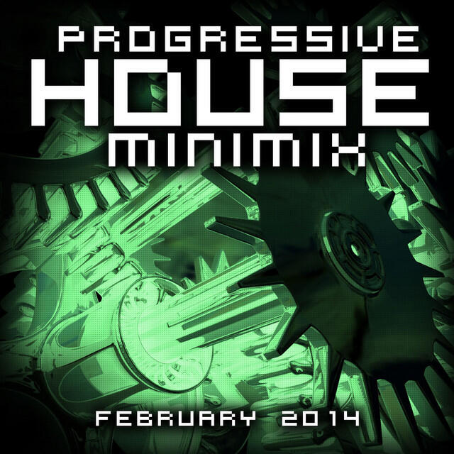 Релиз Progressive House Minimix February 2014 (Mixed Version)