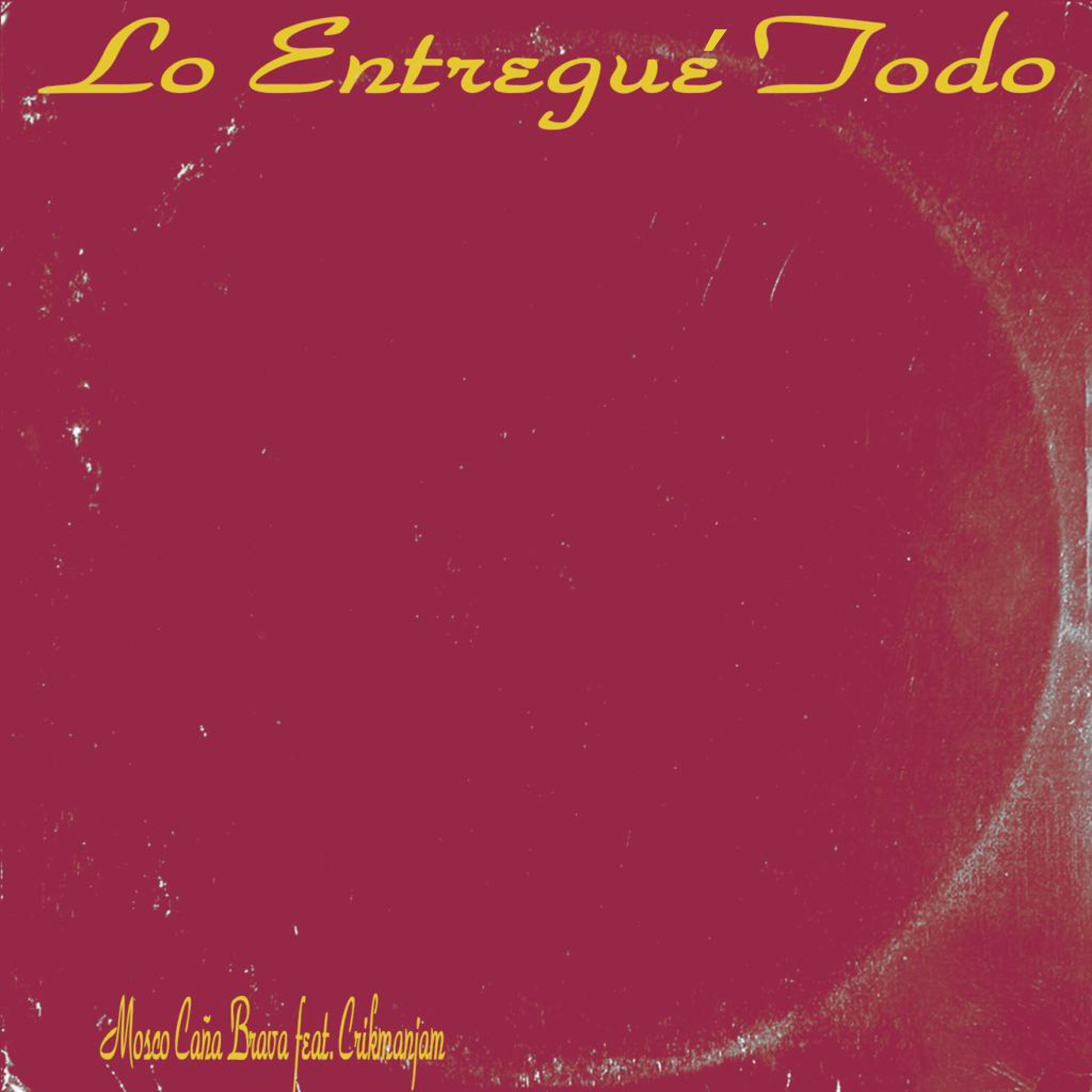 Релиз Lo Entregué Todo
