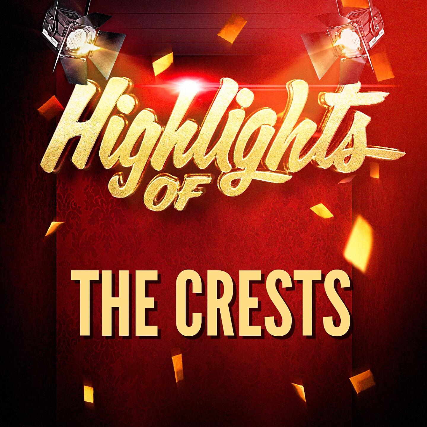 Релиз Highlights of The Crests