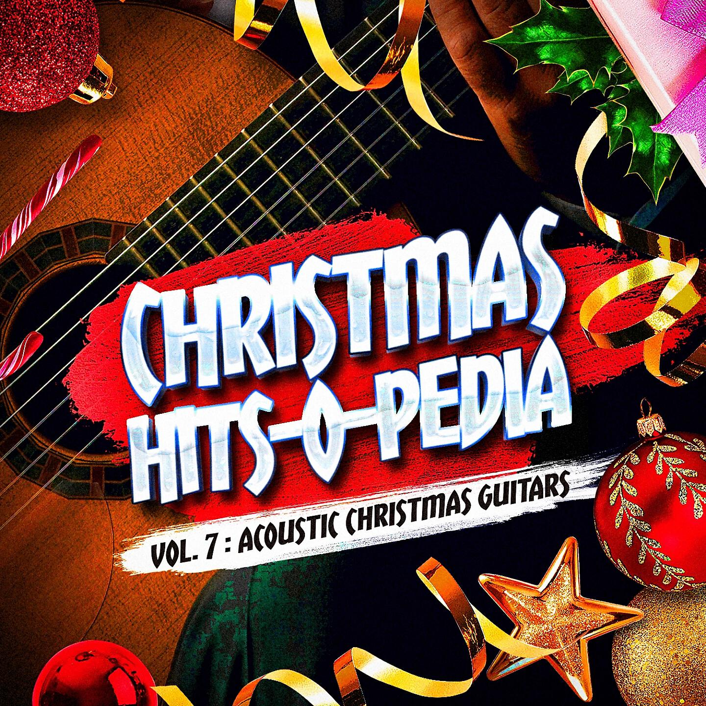 Релиз Christmas Hits-O-Pedia, Vol. 7: Acoustic Christmas Guitars