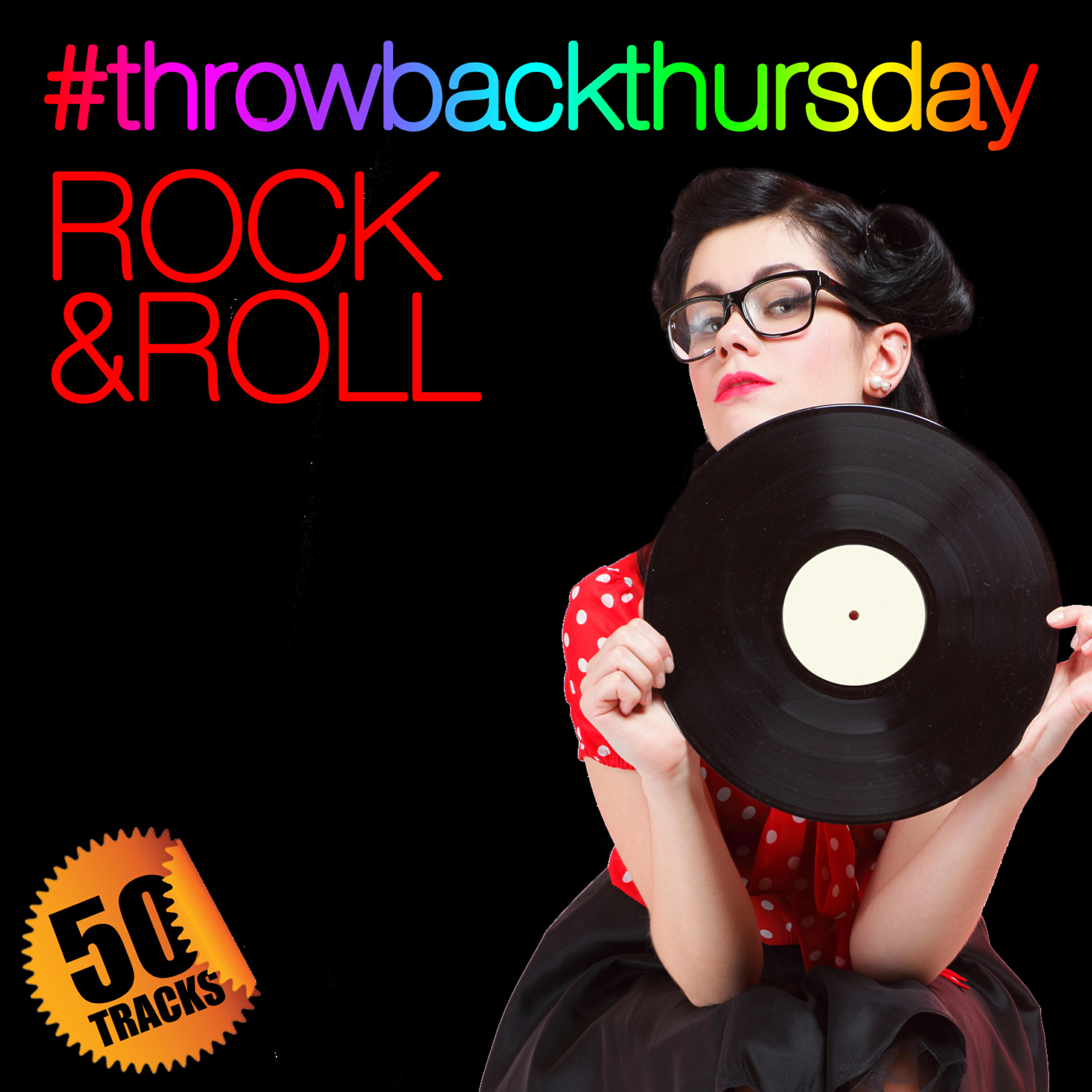 Постер альбома #throwbackthursday: Rock & Roll (Remastered)