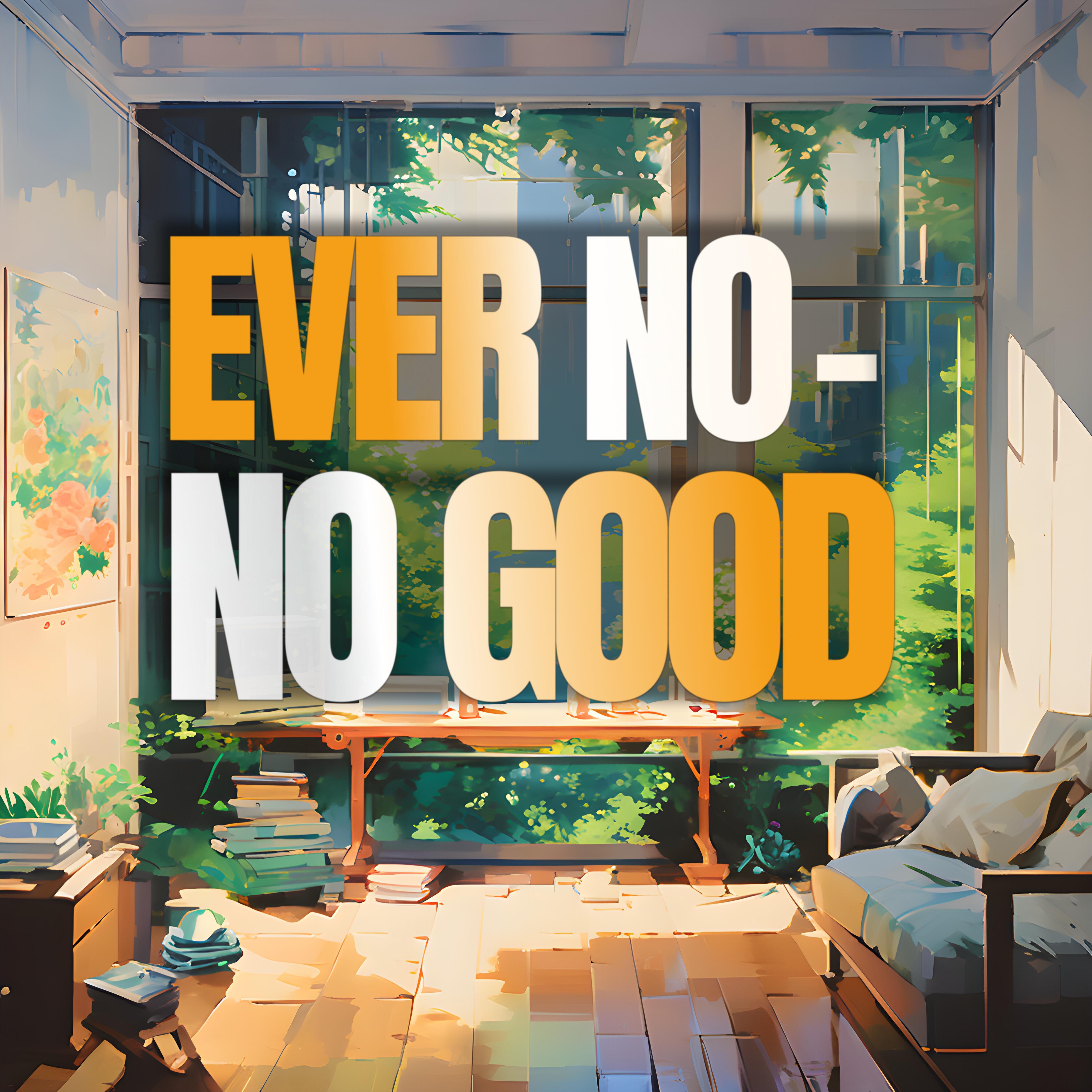Ever No