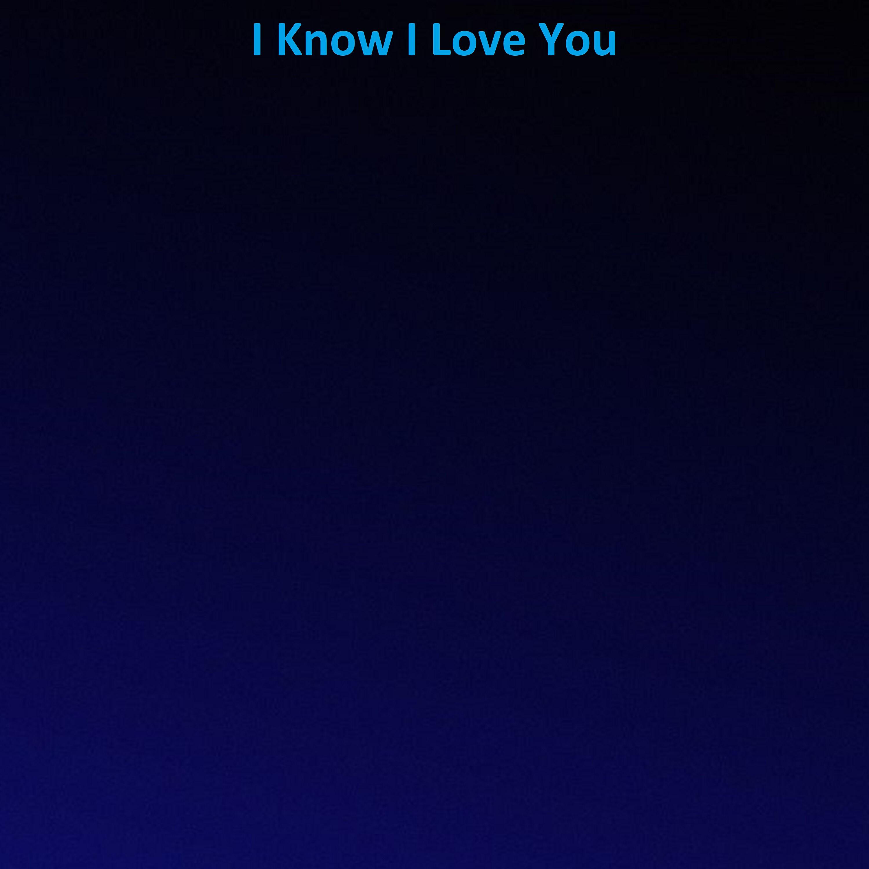 Релиз I Know I Love You