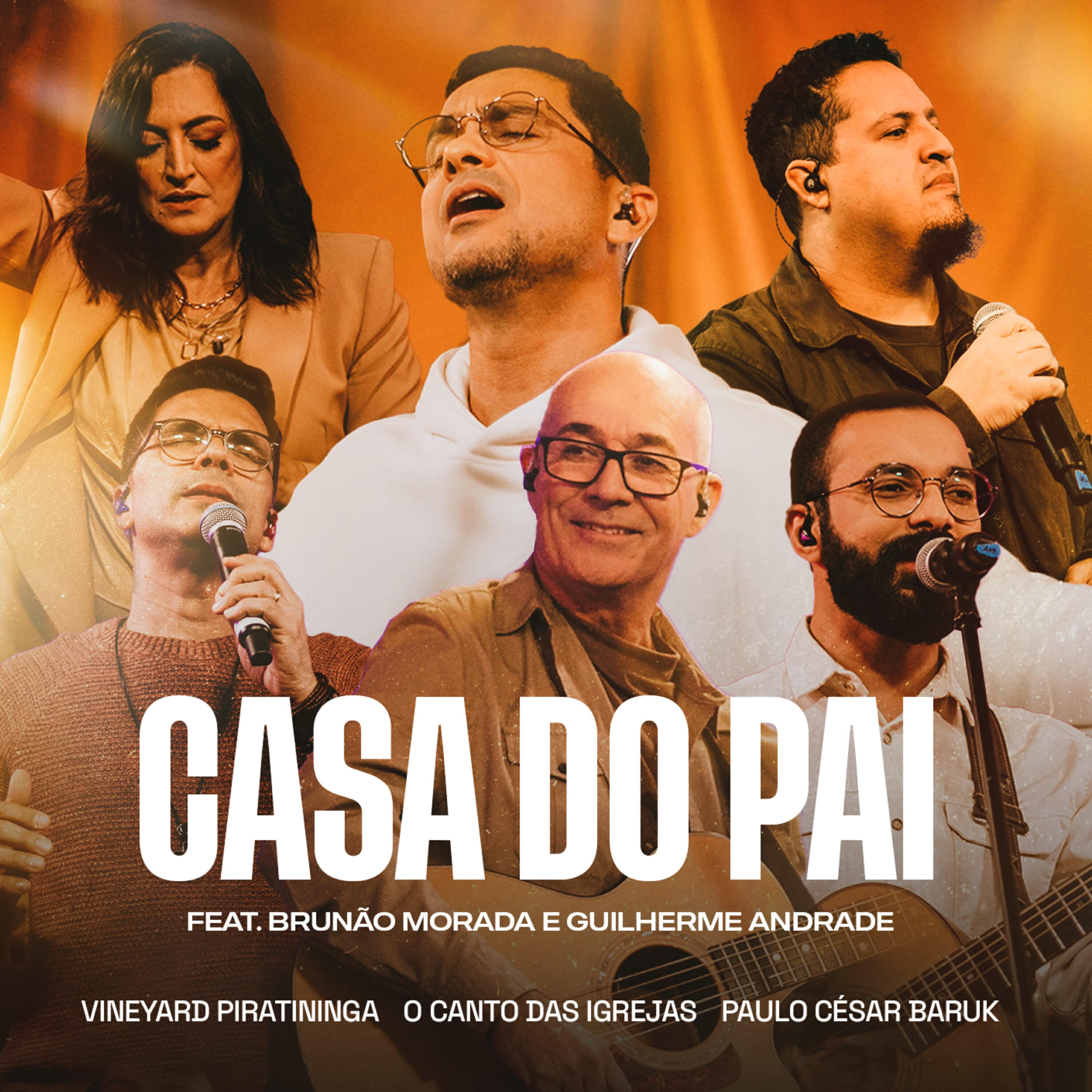 Релиз Casa do Pai (feat. Guilherme Andrade & Brunão Morada)