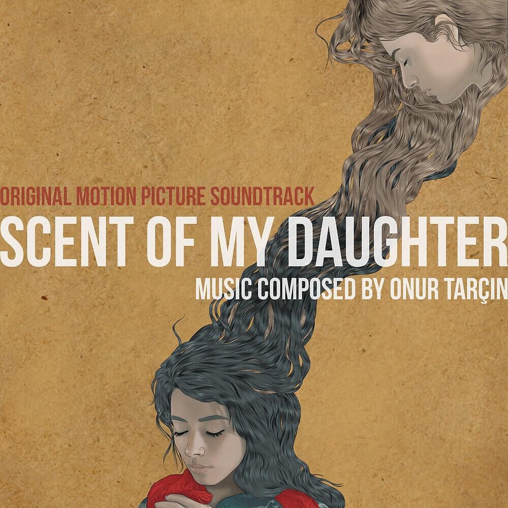 Релиз Scent of My Daughter