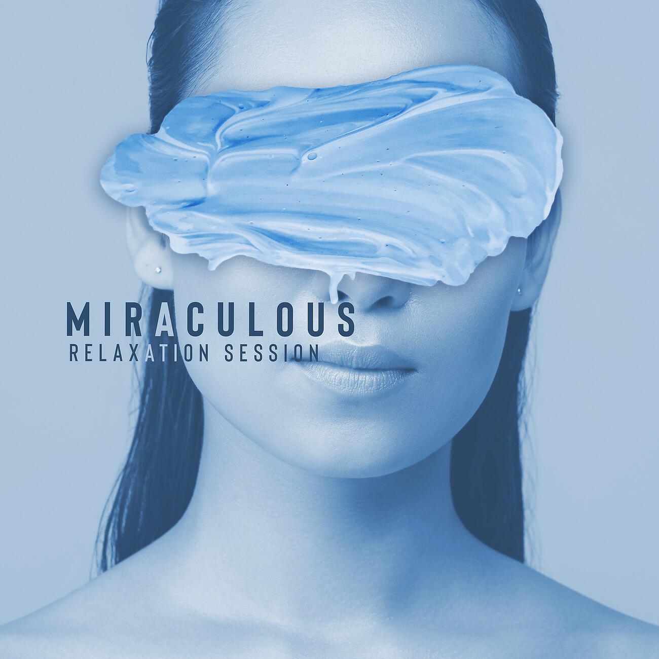 Релиз Miraculous Relaxation Session