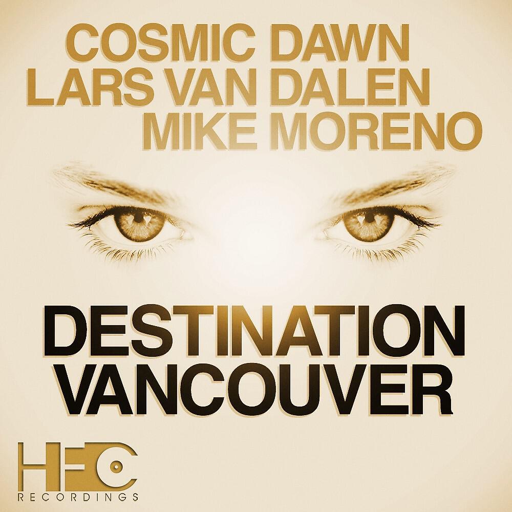 Cosmic Dawn, Lars Van Dalen & Mike Moreno