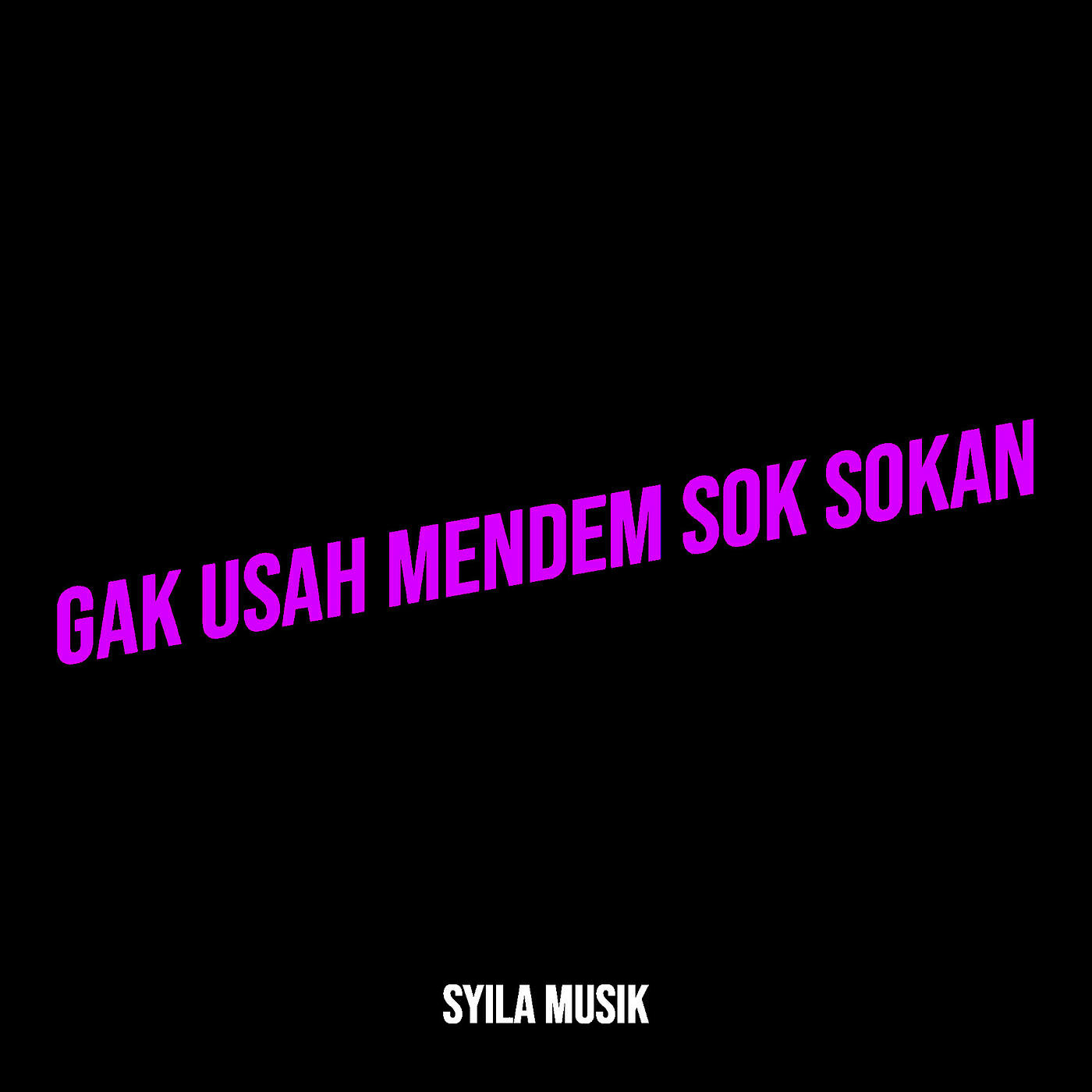Релиз Gak Usah Mendem Sok Sokan