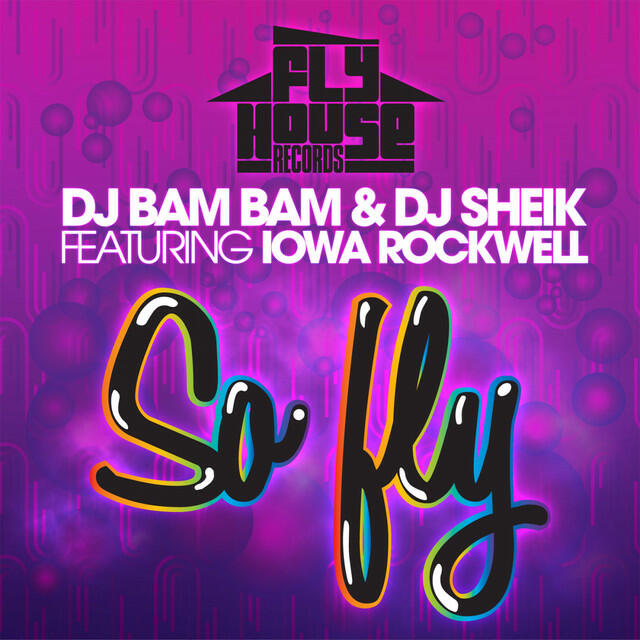 Релиз So Fly (feat. Iowa Rockwell) - Single