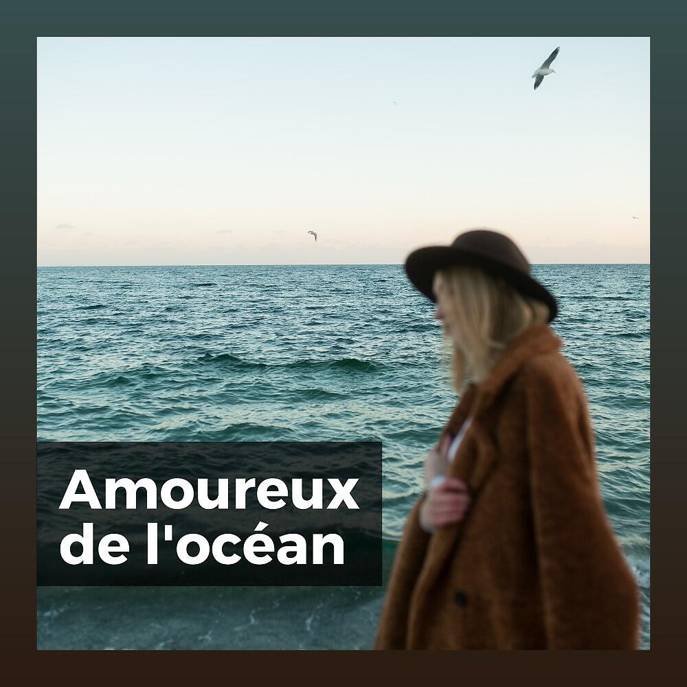 Релиз Amoureux de l'océan