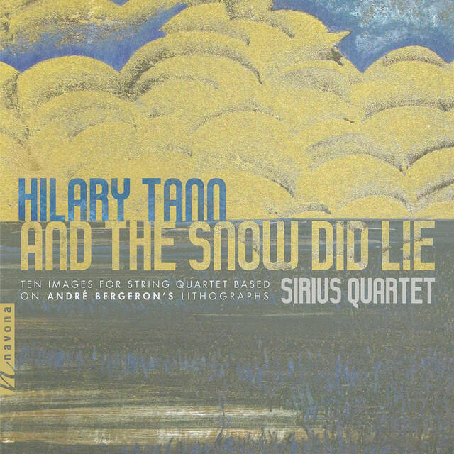 Релиз Hilary Tann: And the Snow Did Lie
