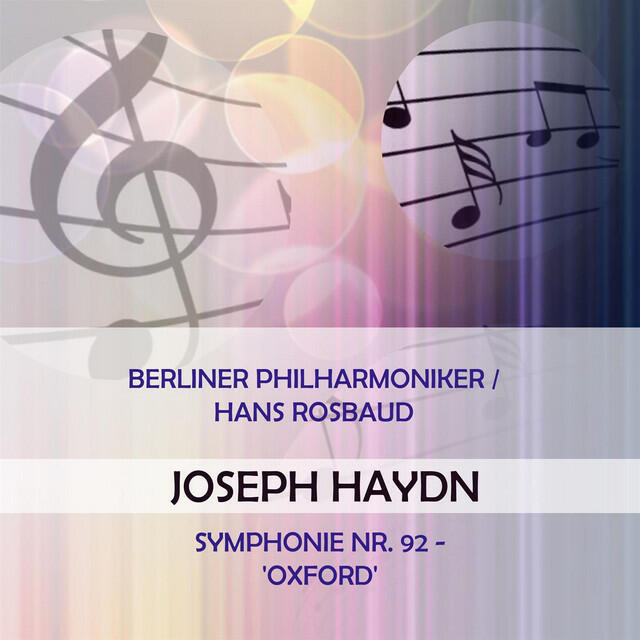 Релиз Berliner Philharmoniker / Hans Rosbaud play: Joseph Haydn: Symphonie Nr. 92 - 'Oxford'
