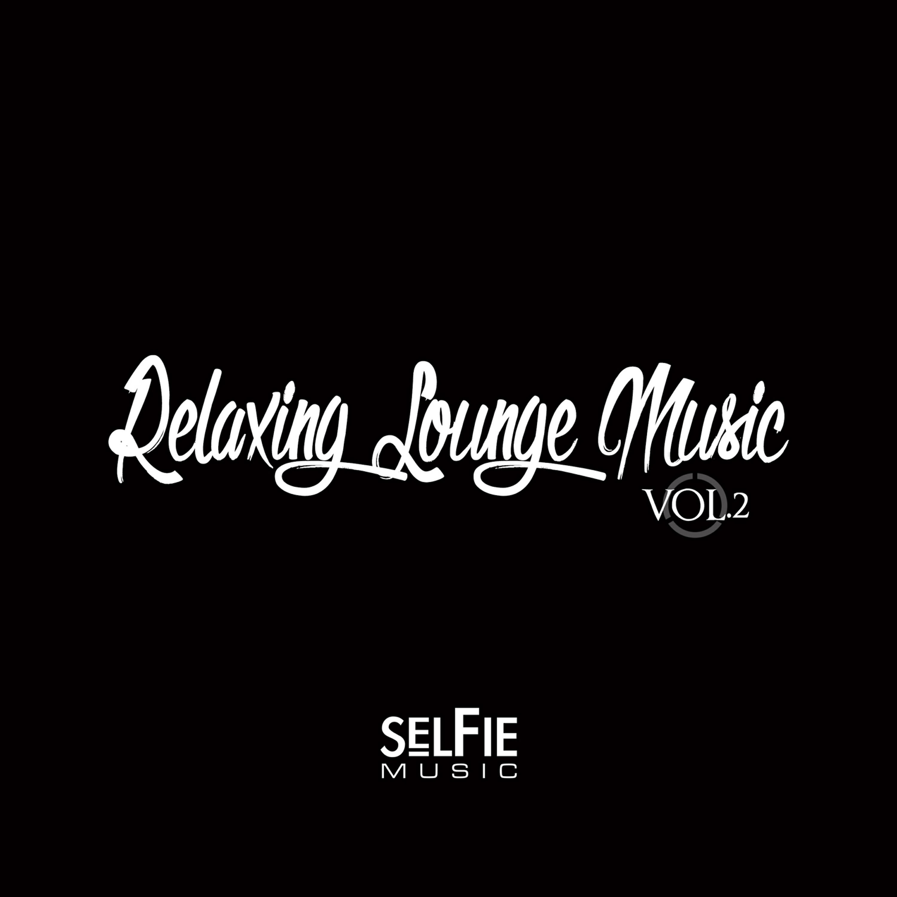 Релиз Relaxing Lounge Music Vol. 2