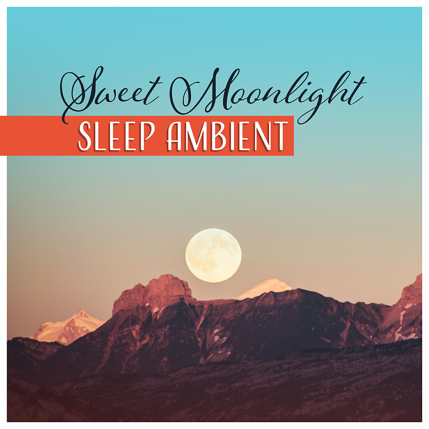 Релиз Sweet Moonlight – Sleep Ambient: Fine Dream, Easy Fall Asleep, Restorative Sounds, Big Evening Relief, Quiet World