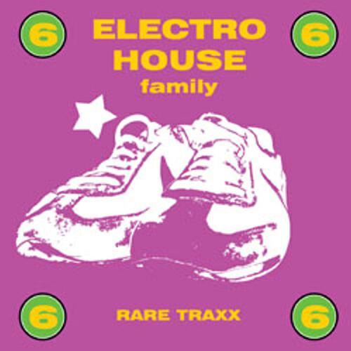Релиз Electro House Family, Vol. 6