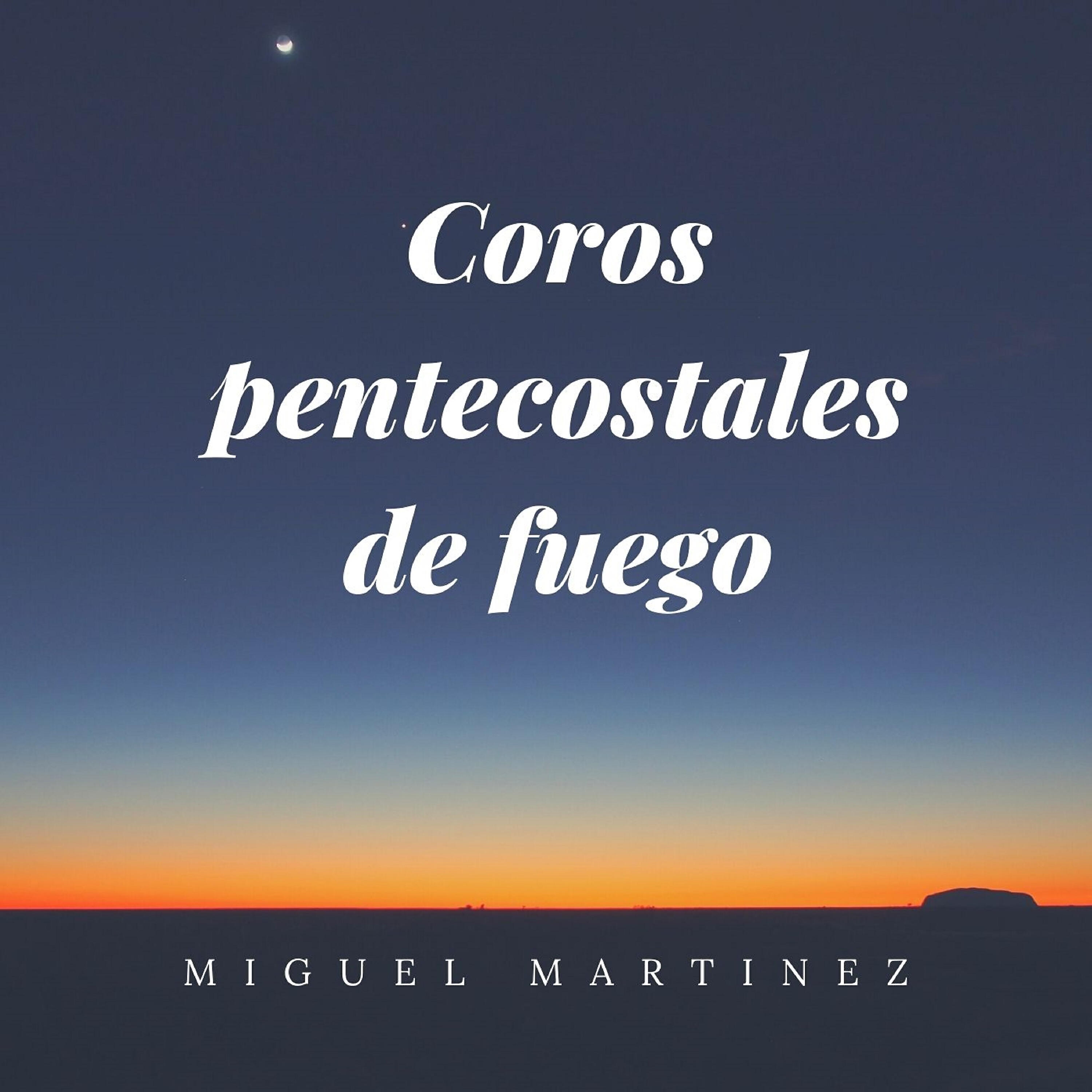 Релиз Coros Pentecostales de Fuego