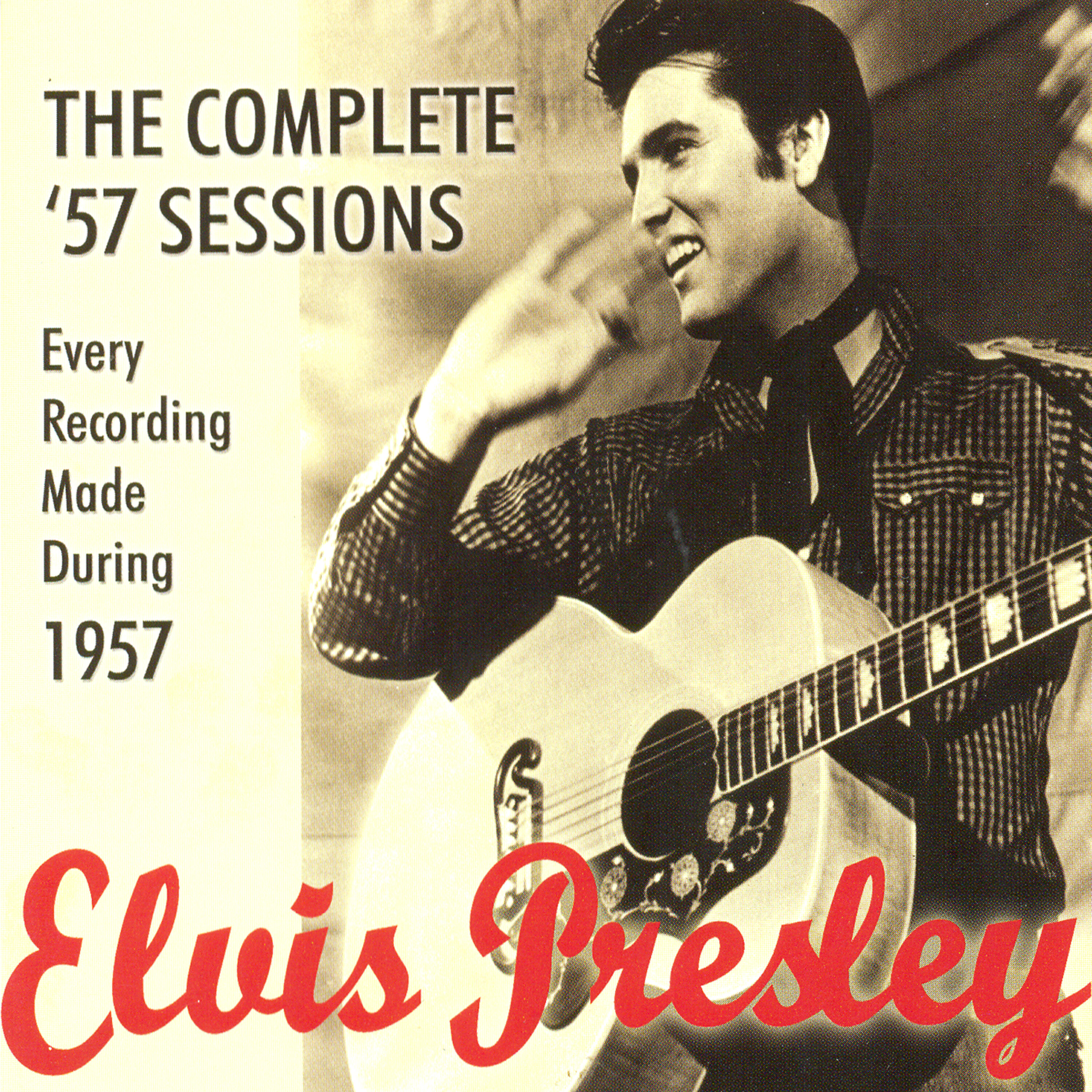 Релиз The Complete '57 Sessions: Elvis Presley Every Recording Made During 1957