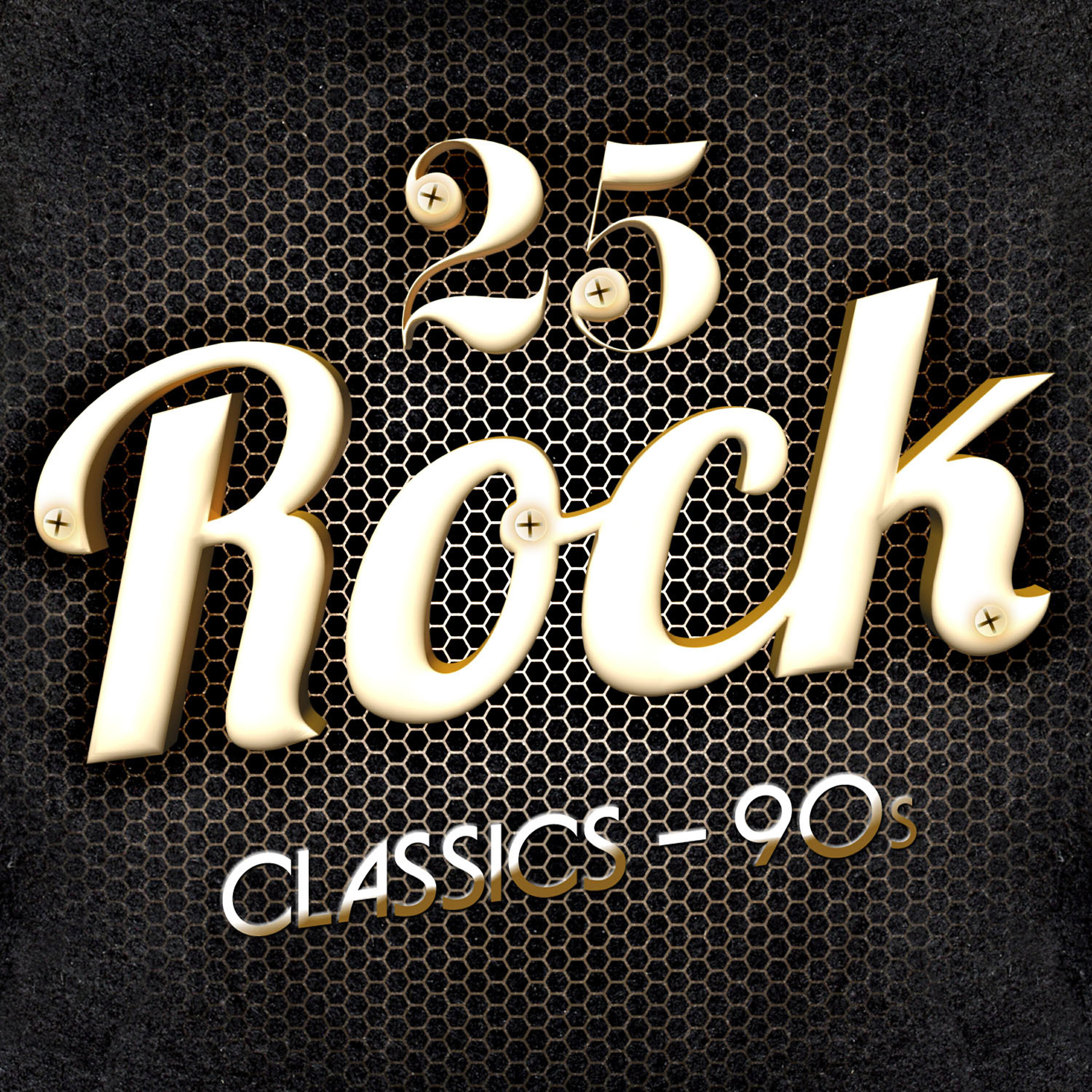 Релиз 25 Rock Classics - 90s
